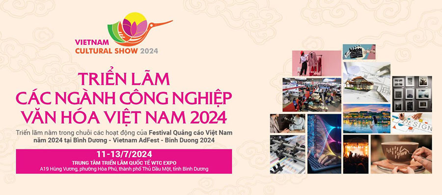 Vietnam Cultural Show 2024 - Triển lãm các ngành Công nghiệp Văn hóa Việt Nam