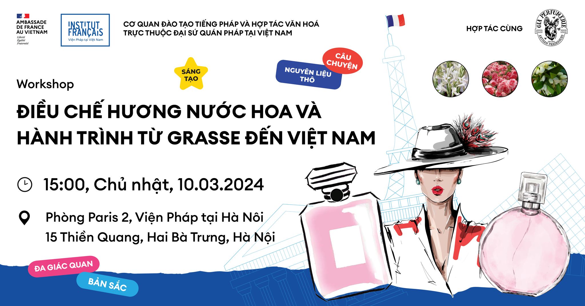 Workshop ĐIỀU CHẾ HƯƠNG NƯỚC HOA VÀ HÀNH TRÌNH TỪ GRASSE ĐẾN VIỆT NAM