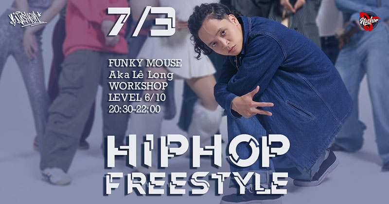 Học nhảy tự do - Hip Hop Freestyle 2024